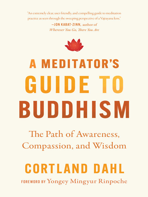 Title details for A Meditator's Guide to Buddhism by Cortland Dahl - Wait list